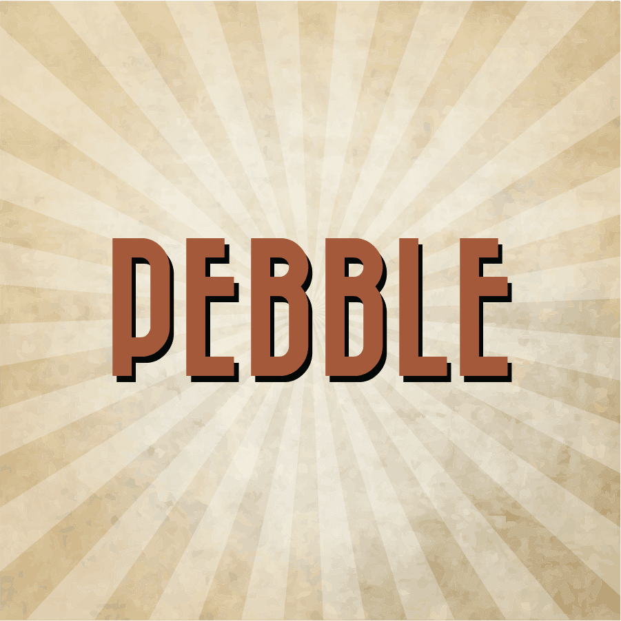 Pebble